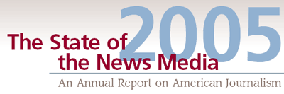 The State of the News Media 2005